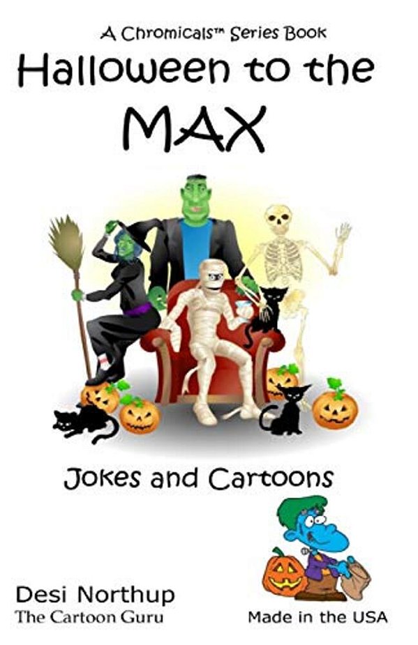 Halloween To The Max: Jokes & Cartoons In Black And White-..