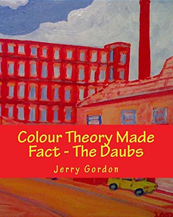 Colour Theory Made Fact - The Daubs-..