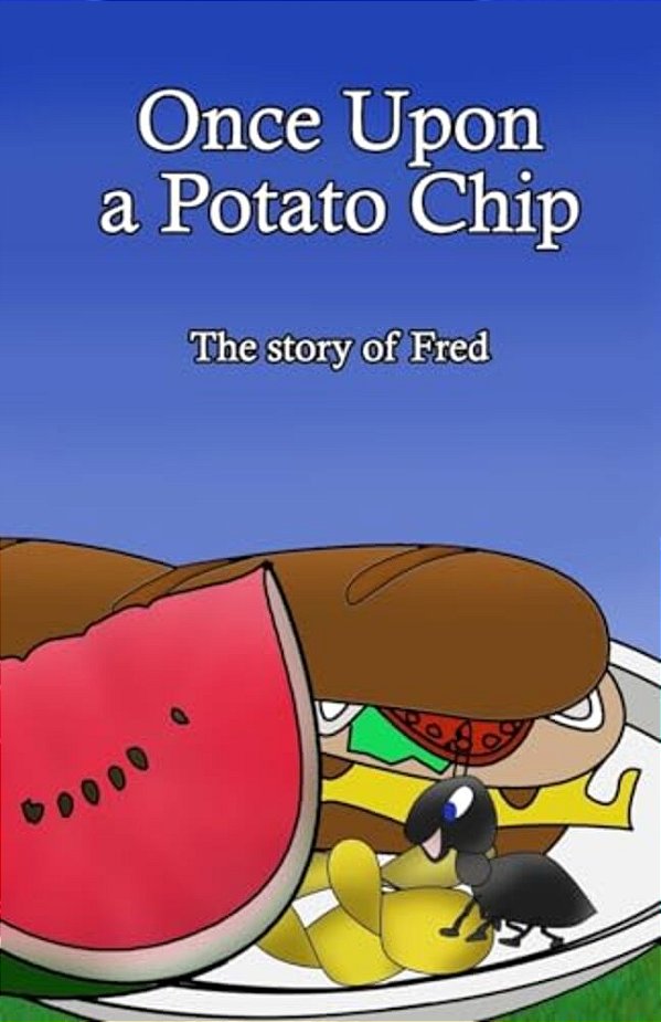 Once Upon A Potato Chip: The Story Of Fred-..