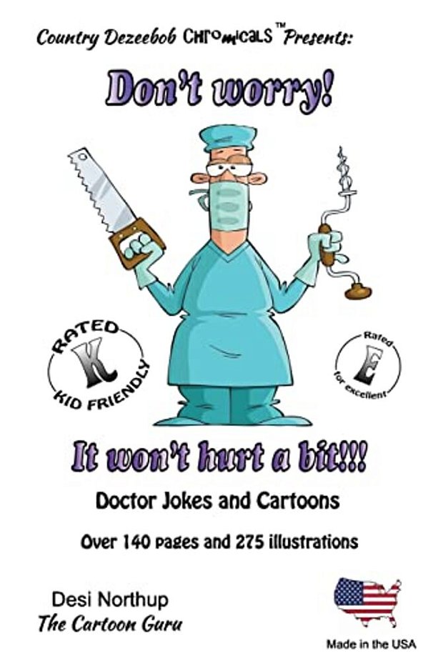 Don't Worry! It Won't Hurt A Bit. -- Jokes And Cartoons: In Black] White-..