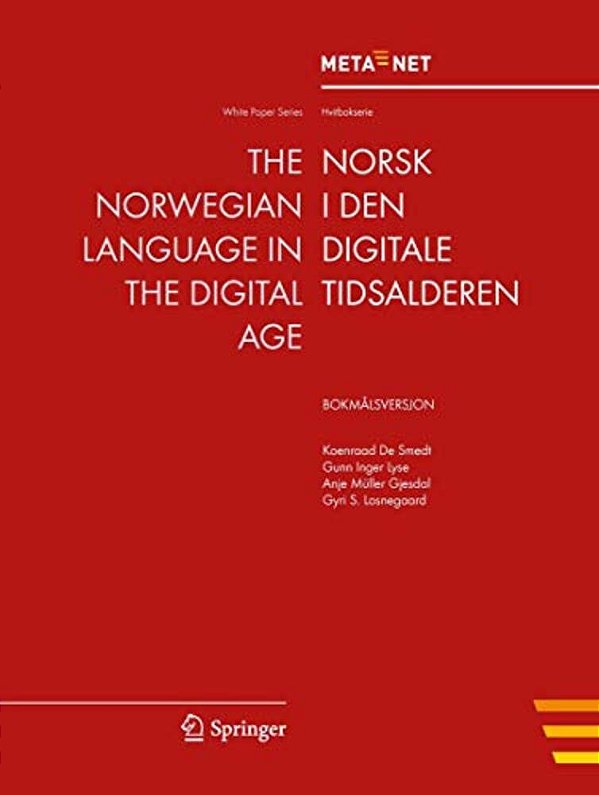 The Norwegian Language In The Digital Age: Bokmalsversjon-..