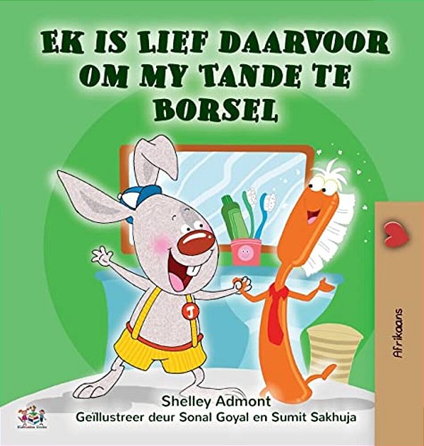 I Love To Brush My Teeth (Afrikaans Children's Book)-..