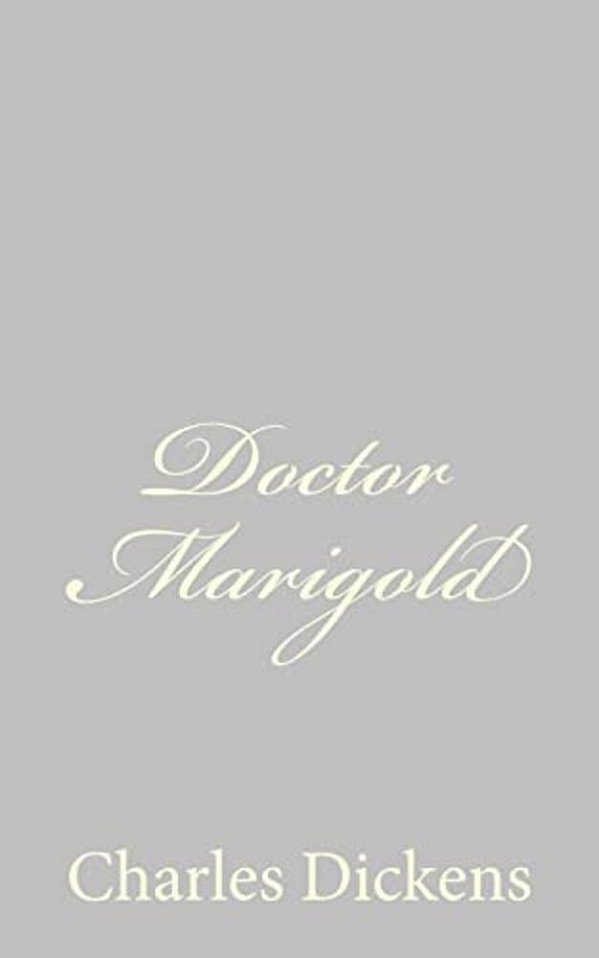 Doctor Marigold-..
