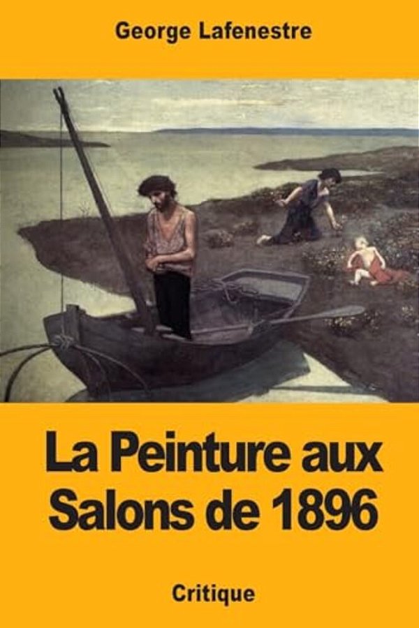 La Peinture Aux Salons De 1896-..