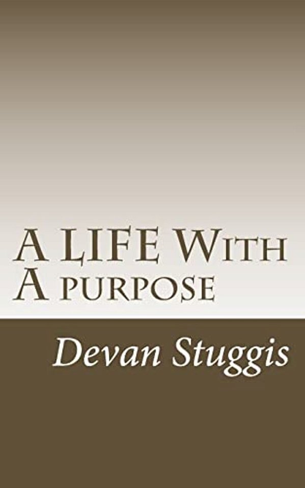 A Life With A Purpose-..