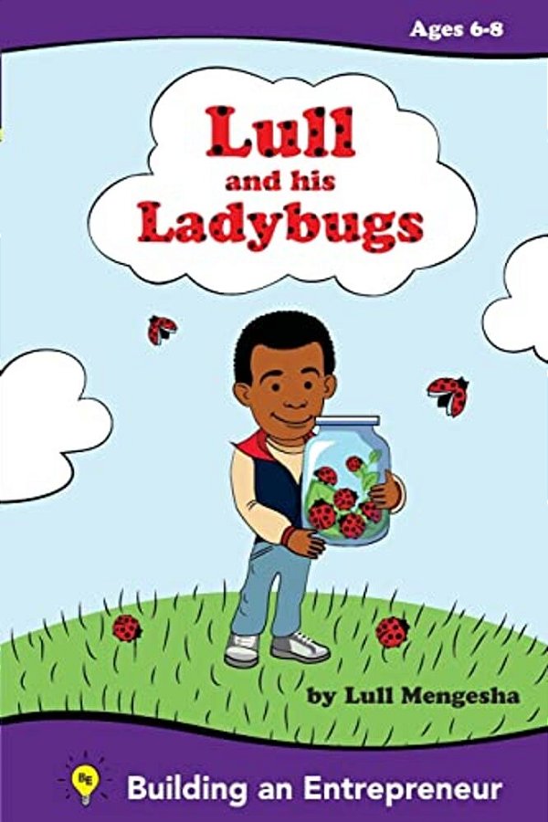 Lull And His Ladybugs: Amharic Edition: Fostering The Entrepreneurial Spirit-..