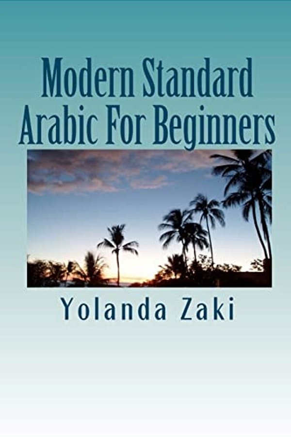 Modern Standard Arabic: For Beginners-..
