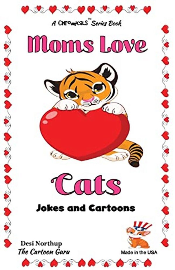 Moms Love Cats: Jokes & Cartoons In Black & White-..