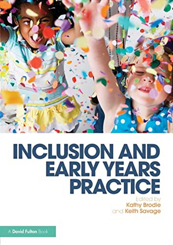 Inclusion And Early Years Practice-..