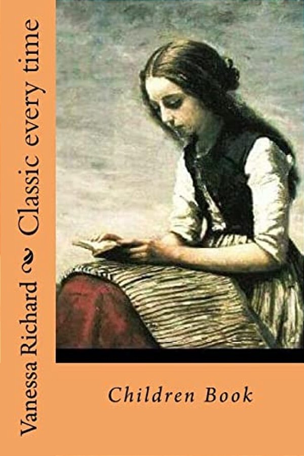 Classic Every Time: Children Book-..