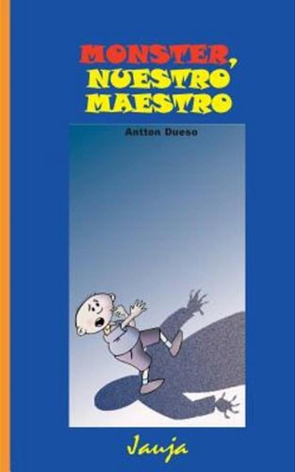 Monster, Nuestro Maestro-..