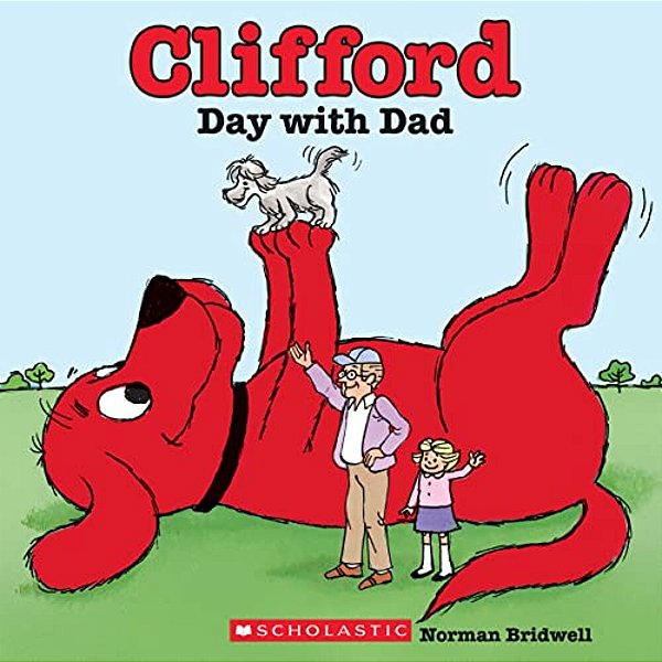 Clifford's Day With Dad (Classic Storybook)-..