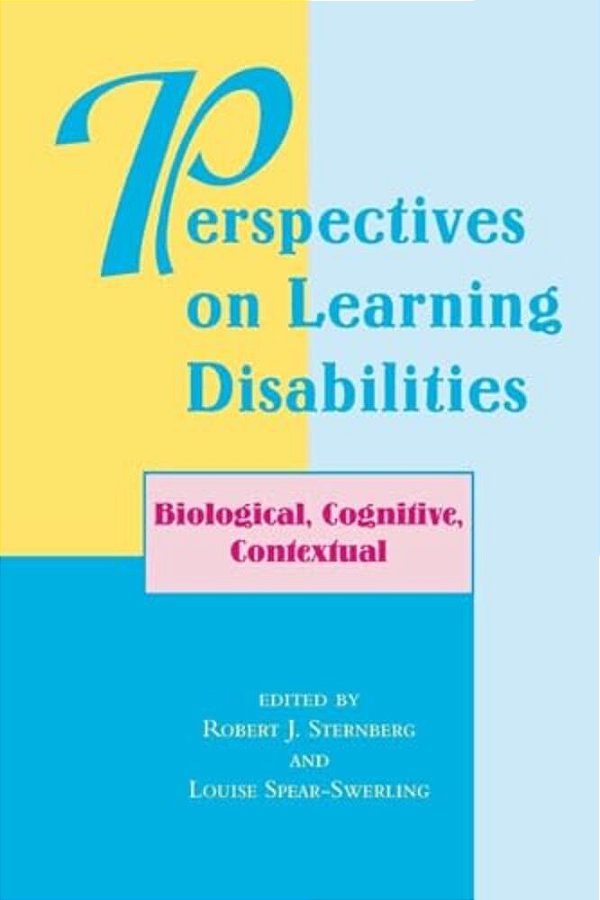 Perspectives On Learning Disabilities: Biological, Cognitive, Contextual-..