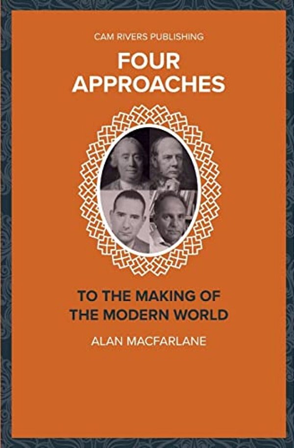 Four Approaches To The Making Of The Modern World-..