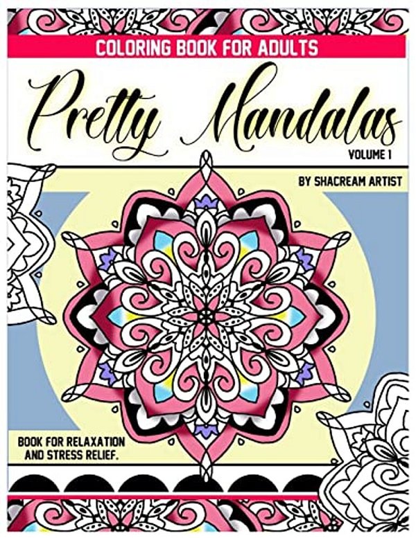 Pretty Mandalas: By Shacream Artist-..