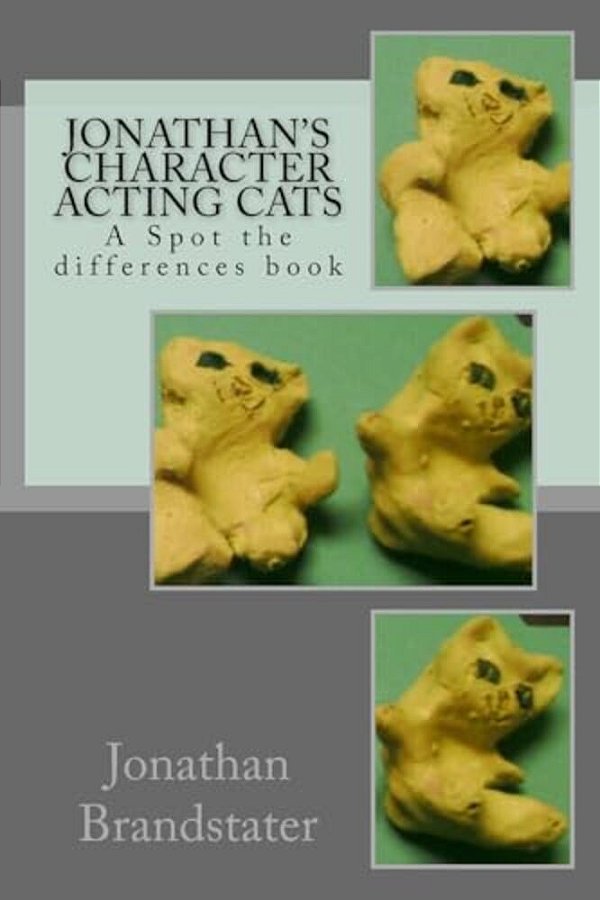 Jonathan's Character Acting Cats: A Spot The Differences Book-..