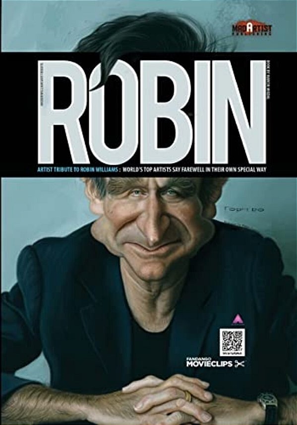 Robin: Artist Tribute To Robin Williams: World's Top Artists Say Farewell In Their Own Special Way-..
