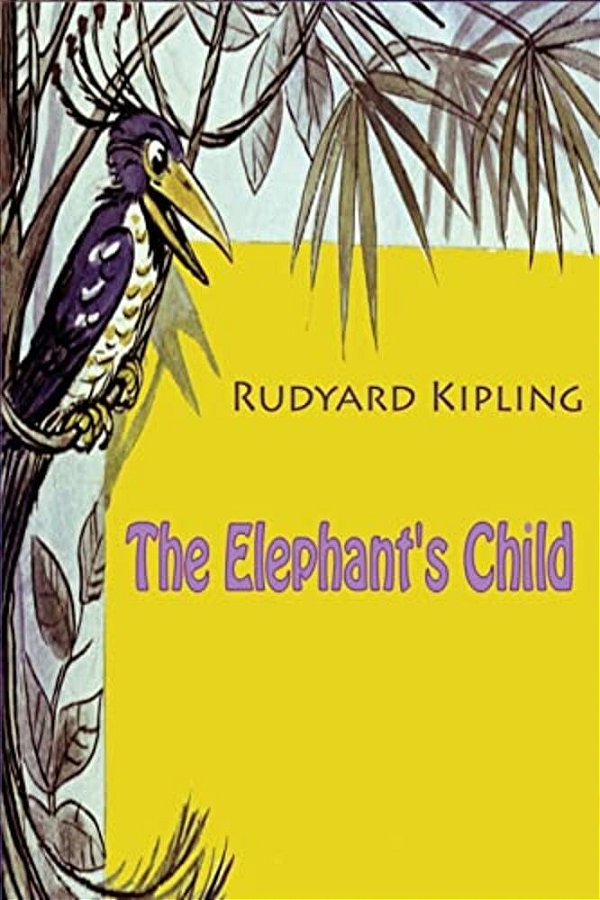 The Elephant's Child-..
