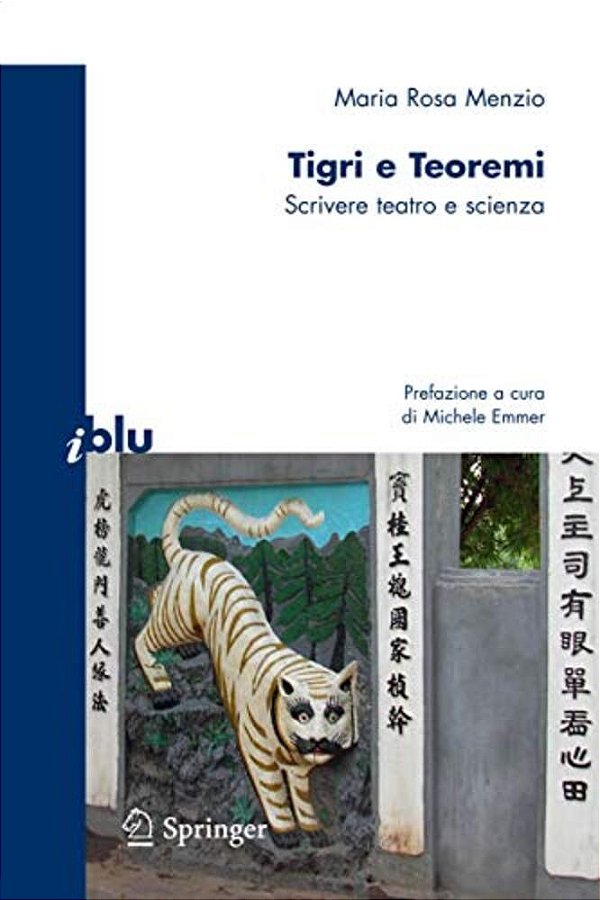 Tigri E Teoremi: Scrivere Teatro E Scienza-..