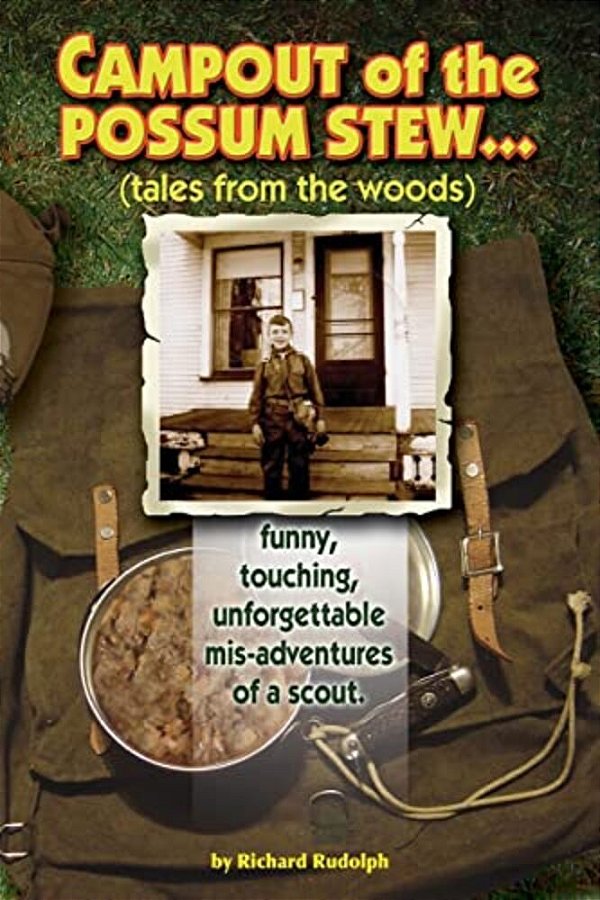 Campout Of The Possum Stew: Tales From The Woods-..