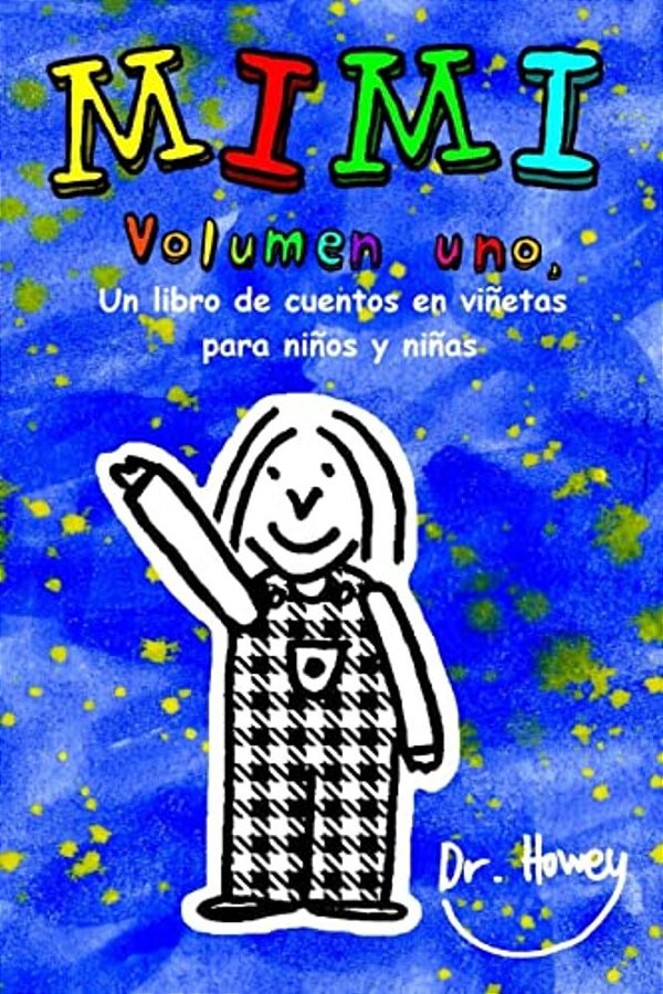 Mimi Volumen Uno, Un Libro De Cuentos En Viñetas Para Niños Y Niñas-..