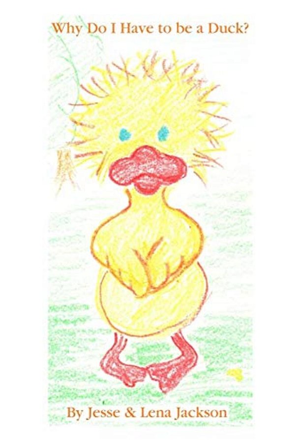 Why Do I Have To Be A Duck?-..