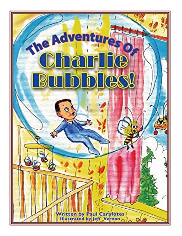 The Adventures Of Charlie Bubbles!: Charlie Bubbles-..