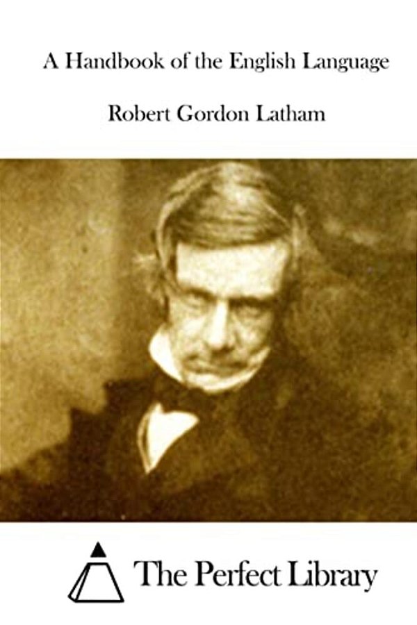 A Handbook Of The English Language-..