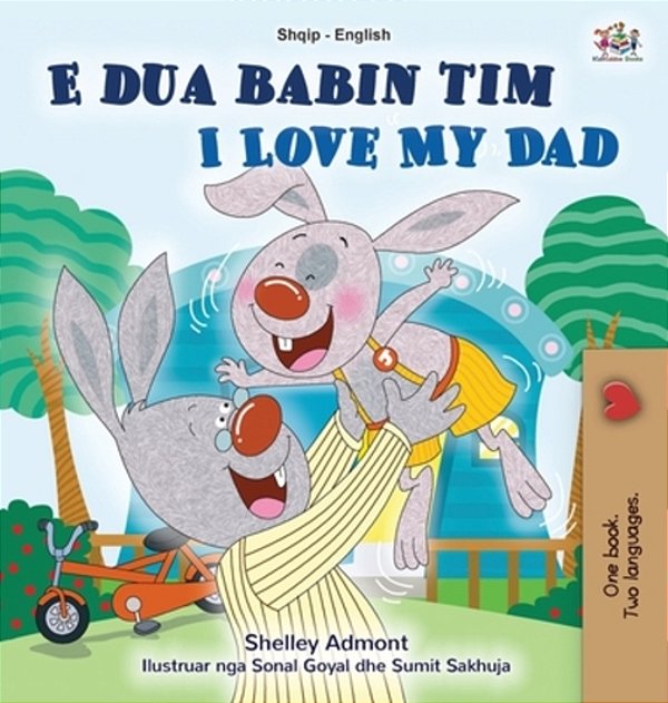 I Love My Dad (Albanian English Bilingual Book For Kids)-..