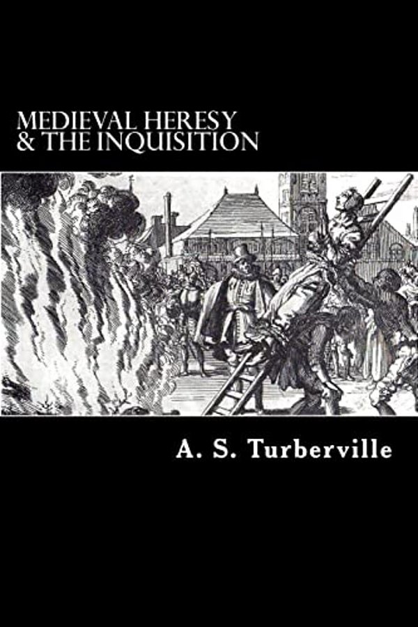 Medieval Heresy & The Inquisition-..