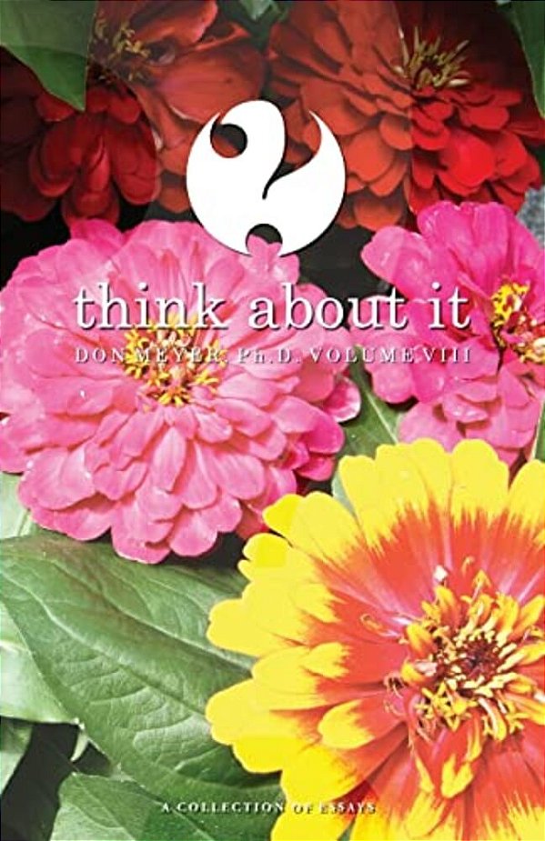 Think About It Volume VIII: A Collection Of Essays-..
