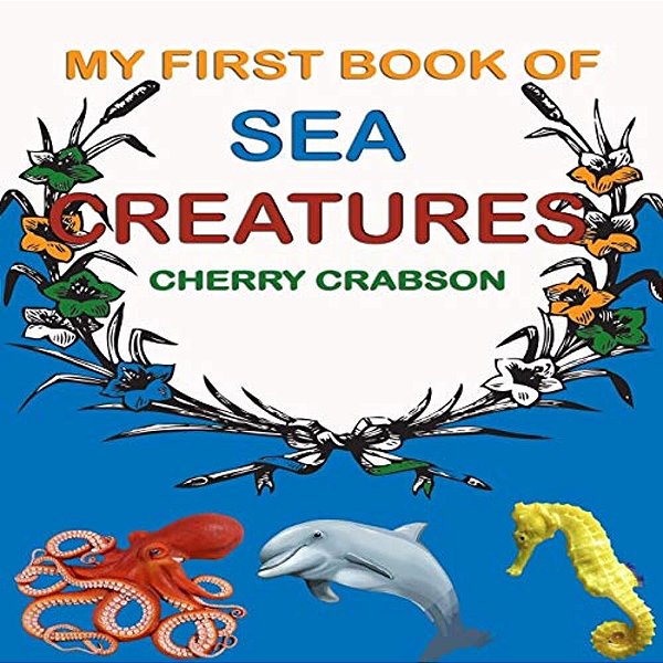 My First Book Of Sea Creatures-..