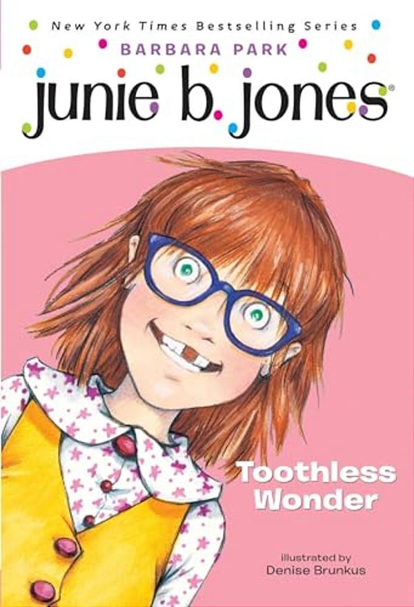 Junie B., First Grader Toothless Wonder-..