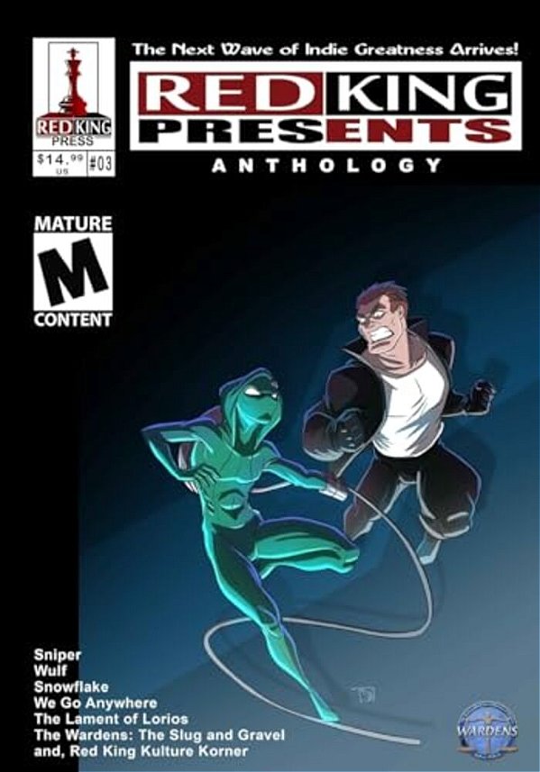 Red King Presents #03: The Next Wave Of Indie Greatness Continues... Over 65 Pages Of New Material. Exciting Chapters Of The Wardens, Sniper-..
