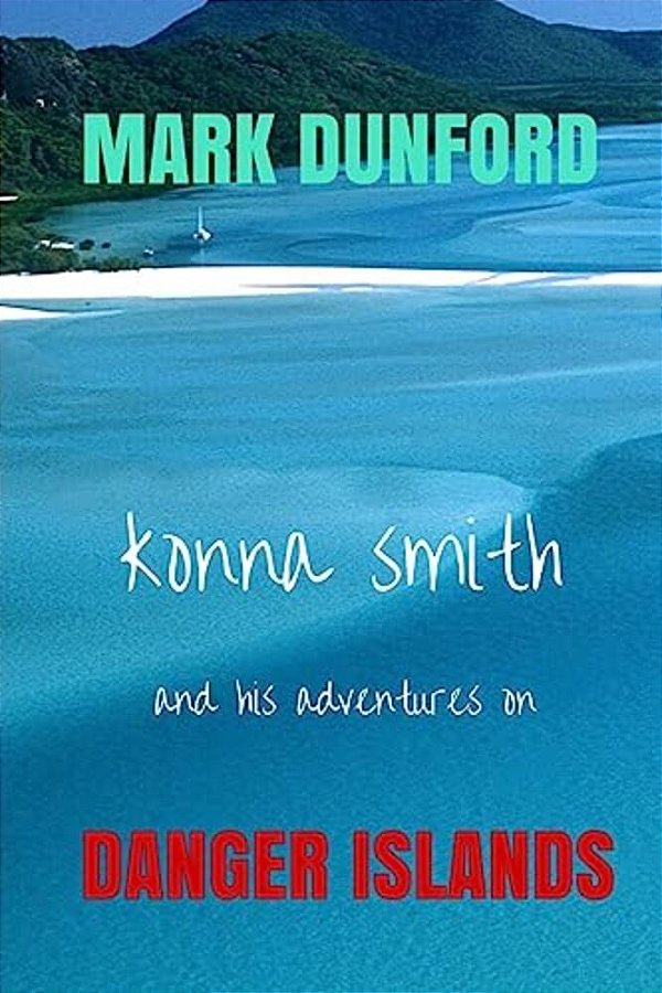Konna Smith And His Adventures On Danger Island. -..