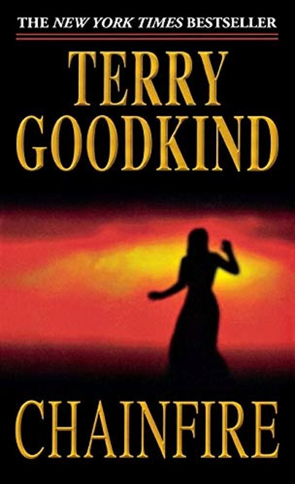 Chainfire: Book Nine Of The Sword Of Truth-..