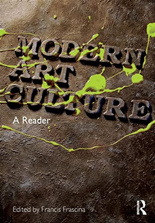 Modern Art Culture: A Reader-..
