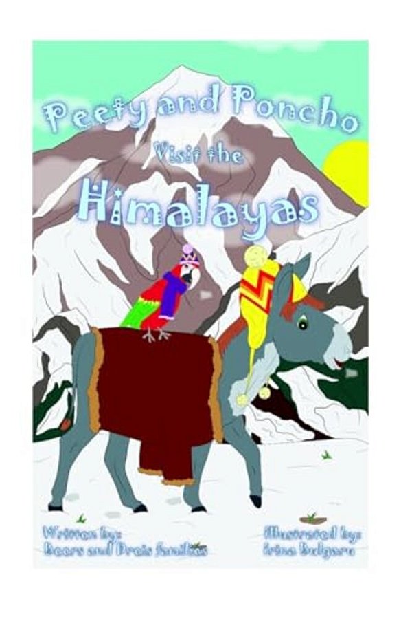 Peety And Poncho Visit The Himalayas-..