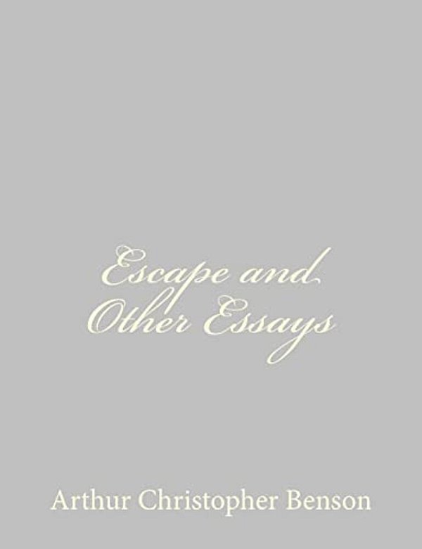 Escape And Other Essays-..