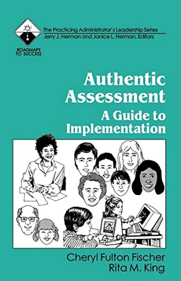 Authentic Assessment: A Guide To Implementation-..