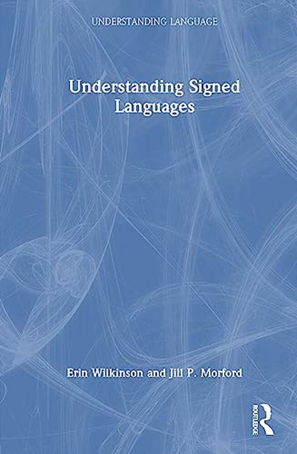 Understanding Signed Languages-..