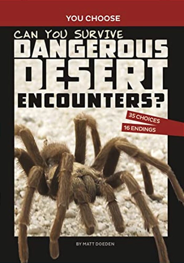 Can You Survive Dangerous Desert Encounters?: An Interactive Wilderness Adventure-..