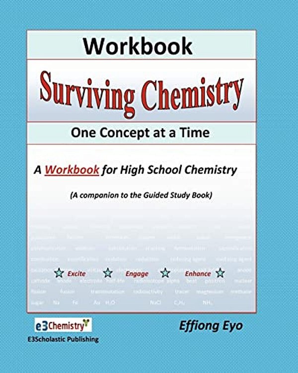 Surviving Chemistry One Concept At A Time: Workbook: A Workbook Fo High School Chemistry-..