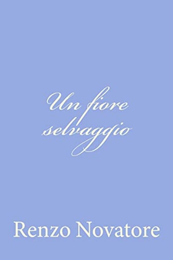 Un Fiore Selvaggio-..