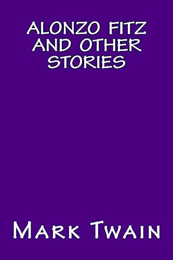 Alonzo Fitz And Other Stories-..