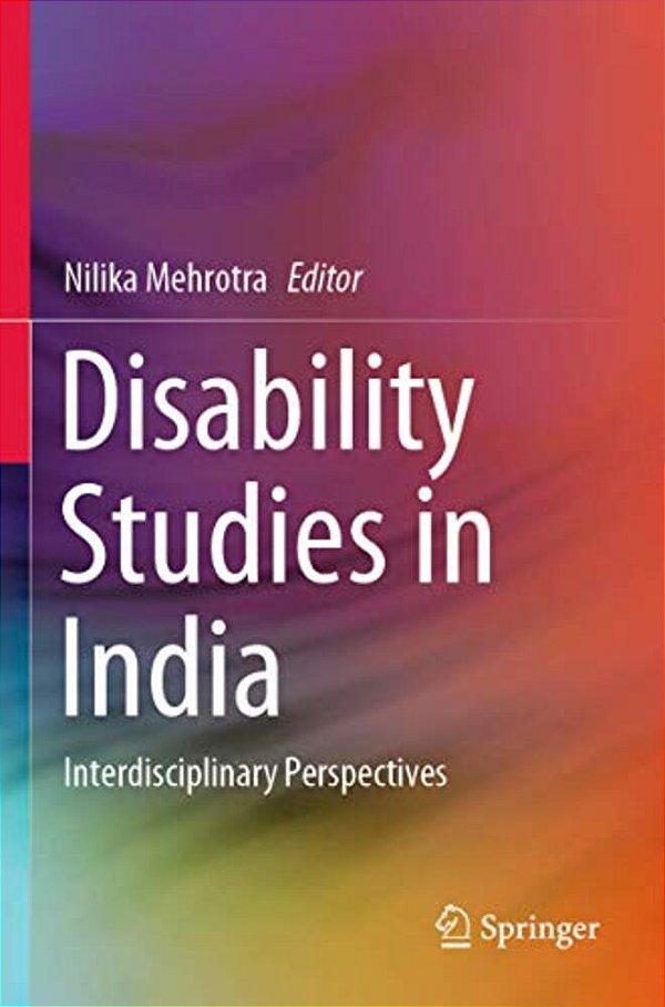 Disability Studies In India: Interdisciplinary Perspectives-..