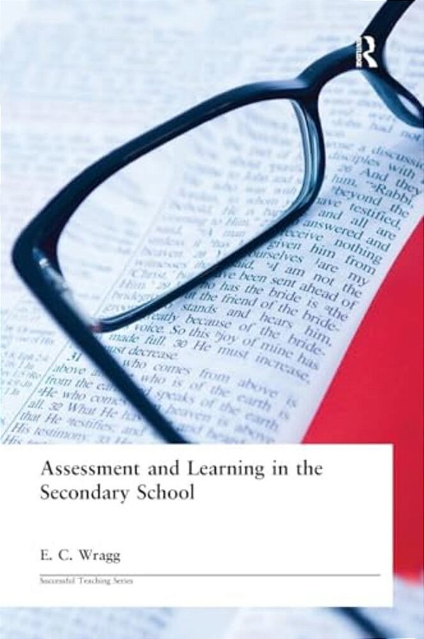 Assessment And Learning In The Secondary School-..
