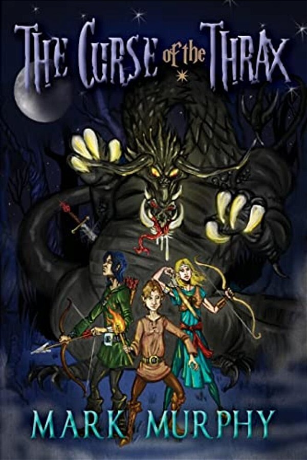 The Curse Of The Thrax: Bloodsword Trilogy Part I-..