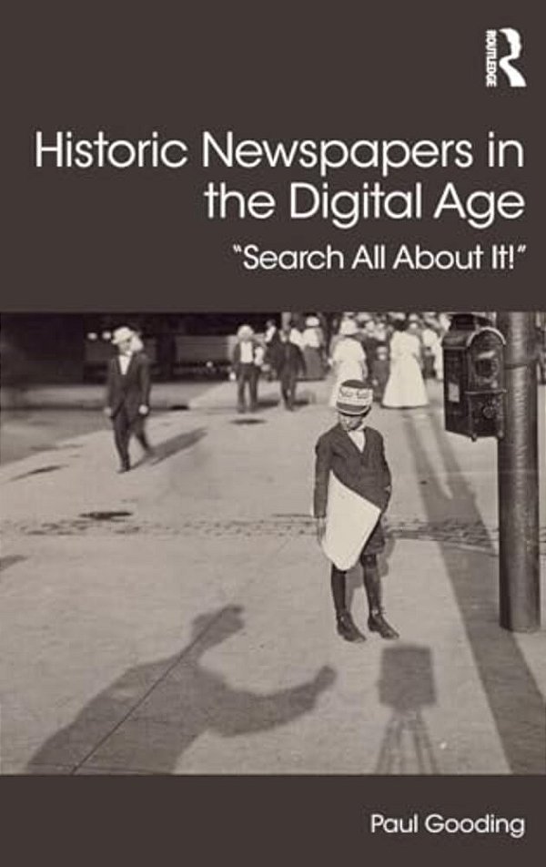 Historic Newspapers In The Digital Age: Search All About It!-..