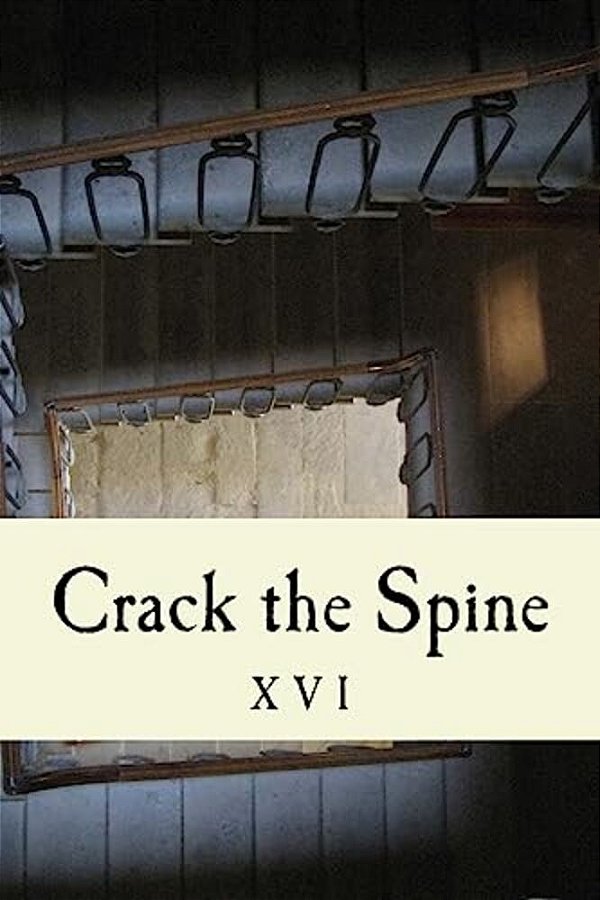 Crack The Spine XVI-..